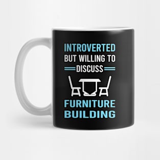 Introverted Furniture Building Carpentry Carpenter Mug